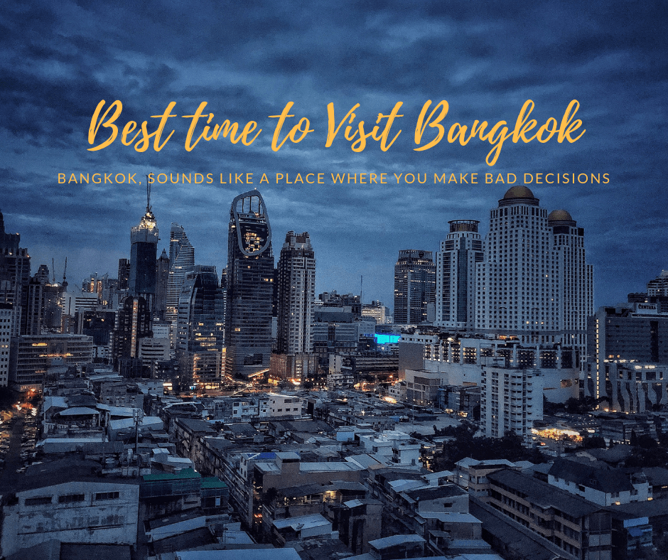 Best time to Visit Bangkok